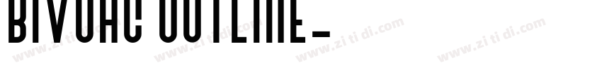 Bivoac Outline字体转换